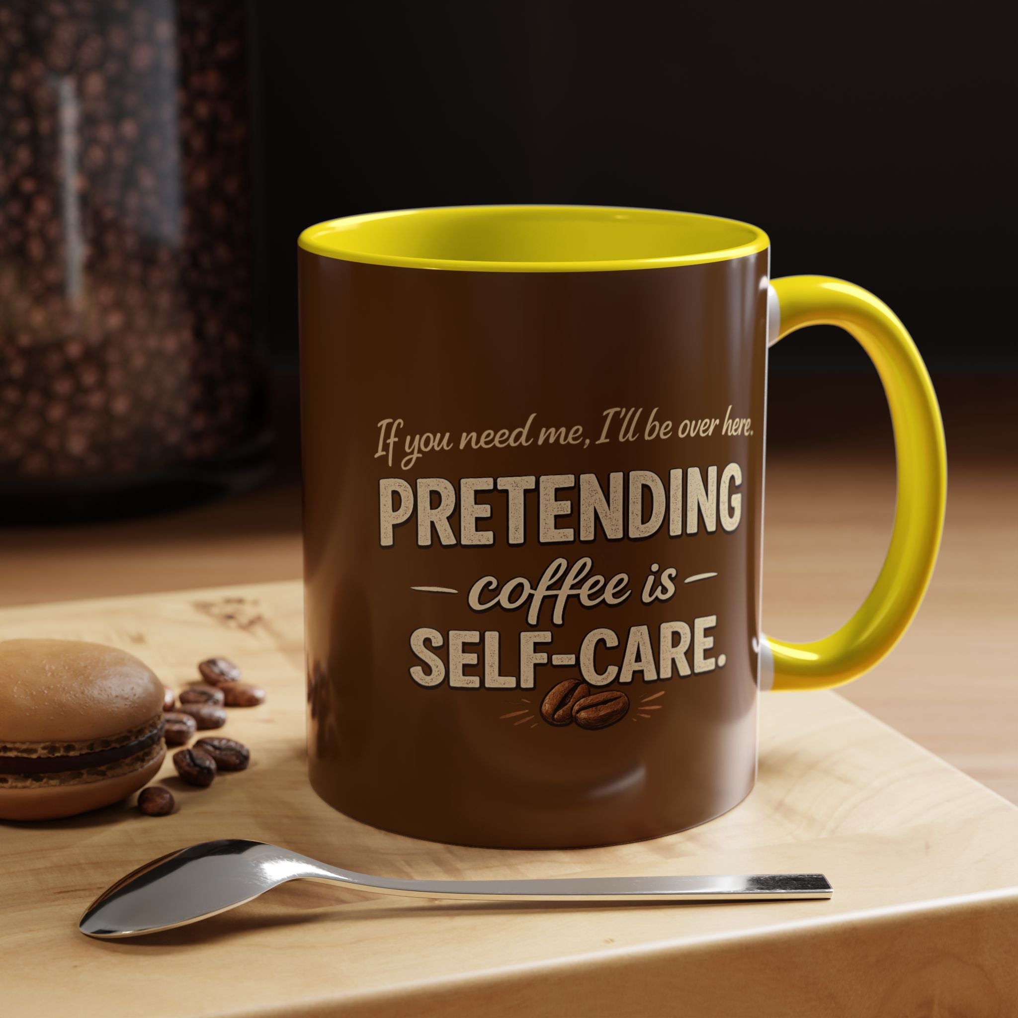 Coffee Mug — "Pretending Coffee Is Self-Care" Funny Ceramic Accent Mug