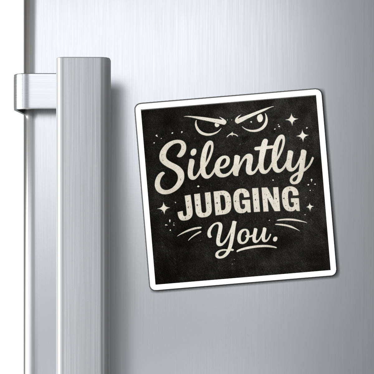 Silently Judging You Magnet — Funny Chalkboard Refrigerator Magnet, Sarcastic Home Décor Gift