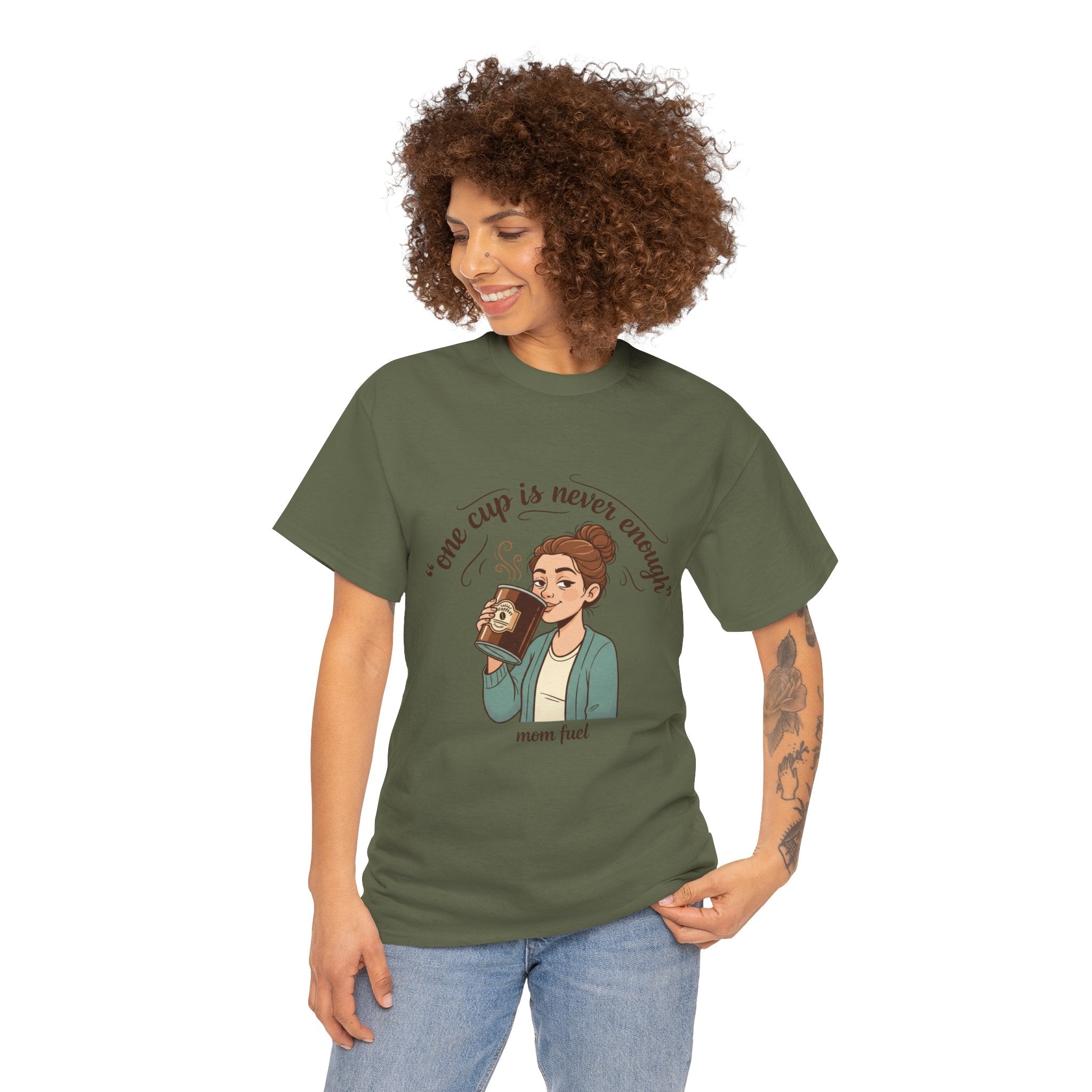 Coffee Lover Tee — "One Cup Is Never Enough" Mom Fuel Graphic Shirt
